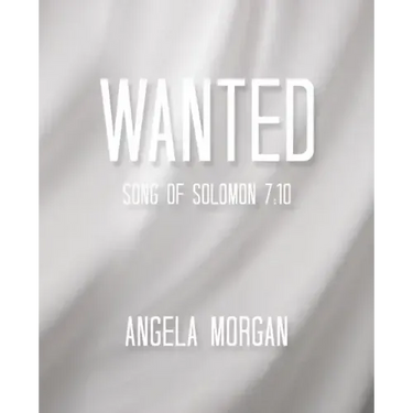 Wanted: Song of Solomon 7:10