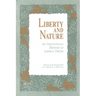 Liberty and Nature: An Aristotelian Defense of Liberal Order