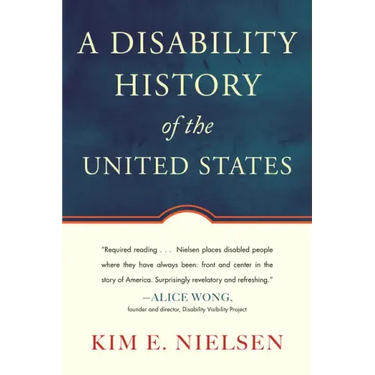 A Disability History of the United States