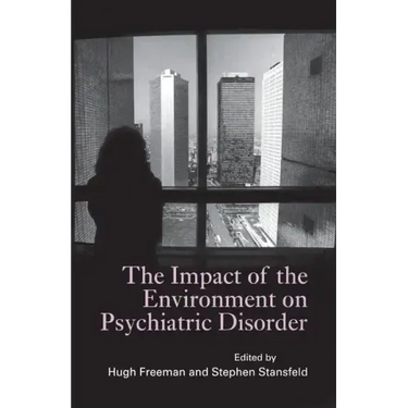 The Impact of the Environment on Psychiatric Disorder