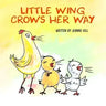 Little Wing Crows Her Way