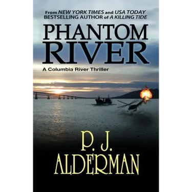 Phantom River: Columbia River Thriller