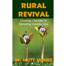 Rural Revival: Growing Churches in Shrinking Communities