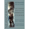 Neanderthal: The Strange Saga of the Minnesota Iceman