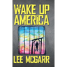 Wake Up America