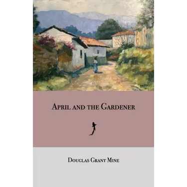 April and the Gardener