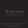 The Freedom Formula: Live More, Work Less and Leave a Legacy With Property
