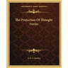 The Projection of Thought Forms