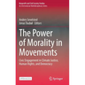 The Power of Morality in Movements: Civic Engagement in Climate Justice, Human Rights, and Democracy