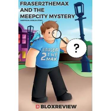 Fraser2TheMax and the MeepCity Mystery: F2TM (Adventures in Roblox)