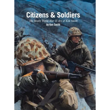 Citizens & Soldiers: The mostly World War Two art of Ken Smith