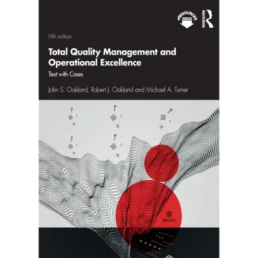 Total Quality Management and Operational Excellence: Text with Cases