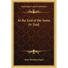 At the End of the Santa Fe Trail