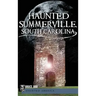 Haunted Summerville