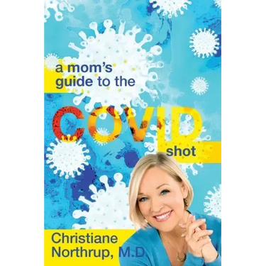 A Mom's Guide to the COVID Shot
