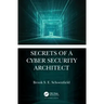 Secrets of a Cyber Security Architect