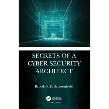 Secrets of a Cyber Security Architect