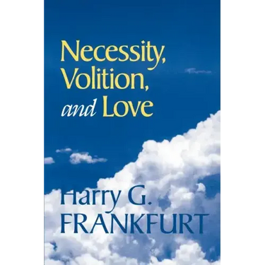Necessity, Volition, and Love