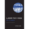 Under the Moon in Illinois