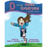 D is for Down Syndrome: A Child's View