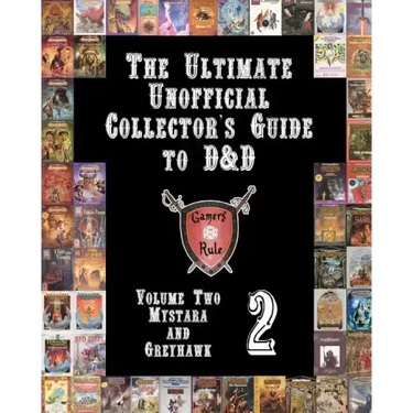 The Ultimate Unofficial Collector's Guide to D&D: Volume Two: Mystara and Greyhawk