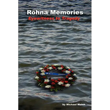 Rohna Memories: Eyewitness to Tragedy