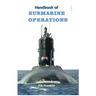 Handbook of Submarine Operations