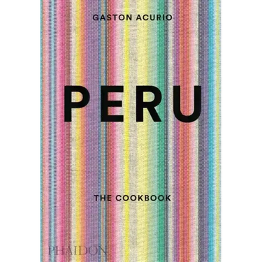 Peru: The Cookbook