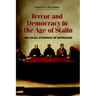 Terror and Democracy in the Age of Stalin