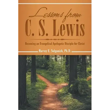 Lessons from C. S. Lewis: Becoming an Evangelical Apologetic Disciple for Christ