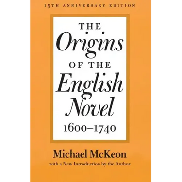 The Origins of the English Novel, 1600-1740