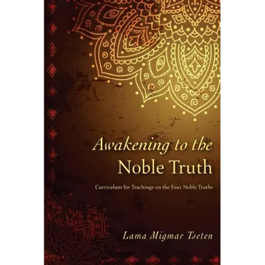 Awakening to the Noble Truth Curriculum