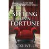 Sitting on a Fortune