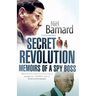 Secret Revolution: Memoirs Of A Spy Boss