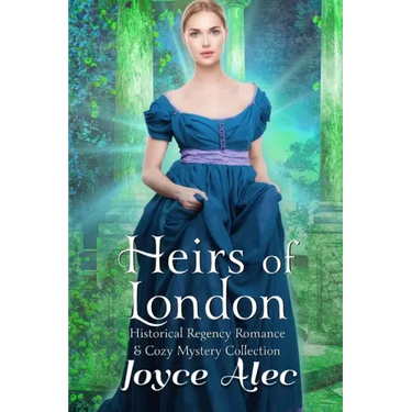 Heirs of London: Historical Regency Romance & Cozy Mystery Collection