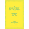 A Revolution of the Spirit: Crisis of Value in Russia, 1890-1924