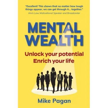 Mental Wealth: Unlock your potential, enrich your life