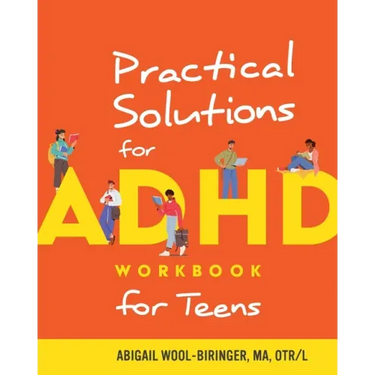 Practical Solutions for ADHD Workbook for Teens