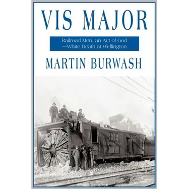 VIS Major: Railroad Men, an 'Act of God'-White Death at Wellington