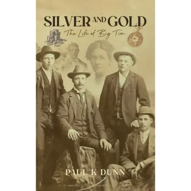 Silver and Gold: The Life of Big Tim