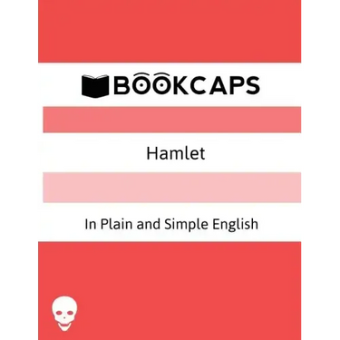 Hamlet In Plain and Simple English: (A Modern Translation and the Original Version)