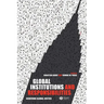 Global Institutions and Responsibilities: Achieving Global Justice