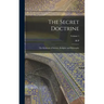 The Secret Doctrine; the Synthesis of Science, Religion and Philosophy; Volume 1