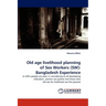 Old Age Livelihood Planning of Sex Workers (SW): Bangladesh Experience