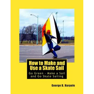 How to Make and Use a Skate Sail: Go Green - Make a Sail and Go Skate Sailing
