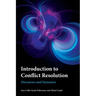 Introduction to Conflict Resolution: Discourses and Dynamics
