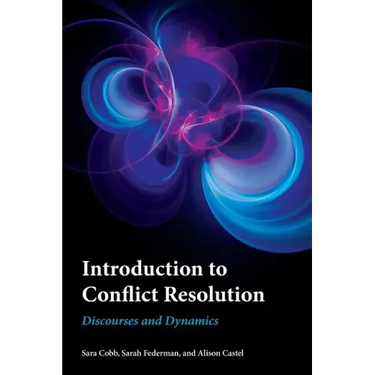 Introduction to Conflict Resolution: Discourses and Dynamics
