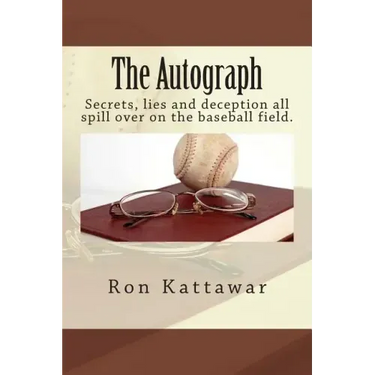 The Autograph: Secrets, lies and deception all spill over on the baseball field.