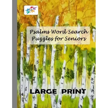 Psalms Word Search Puzzles for Seniors LARGE PRINT: Challenging Christian Word Find Puzzles for Seniors from the Books of Psalms
