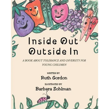 Inside Out Outside In: A Book about Tolerance and Diversity for Young Children